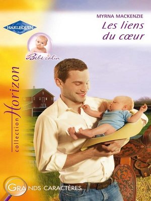 cover image of Les liens du coeur (Harlequin Horizon)